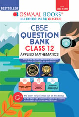 Oswaal CBSE Question Bank Class 12 Applied Mathematics Book Chapterwise & Topicwise Includes Objective Types & MCQ’s (For 2022 Exam)