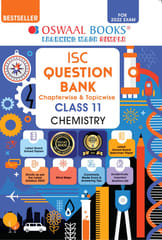 Oswaal ISC Question Bank Class 11 Chemistry Book Chapterwise & Topicwise (For 2022 Exam)