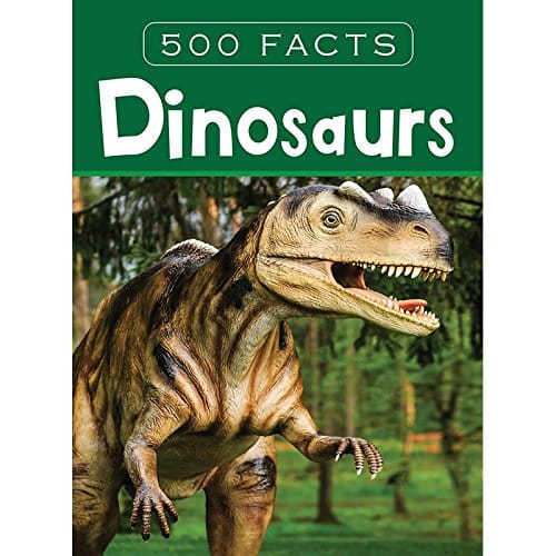 Dinosaurs -- 500 Facts Hardcover