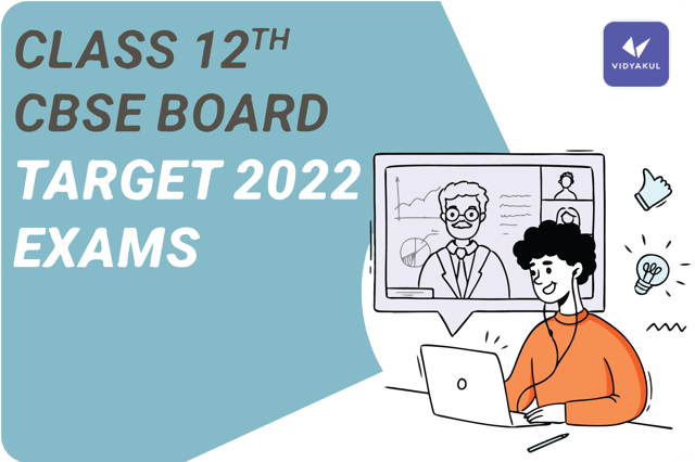 Class 12th CBSE Board Target 2022 Exams