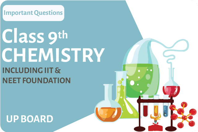 Class 9th - Chemistry - Important Questions UP Board