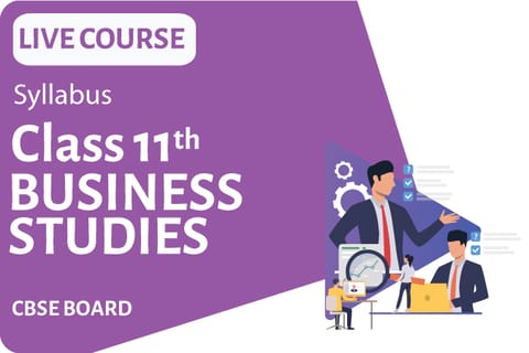 Business Studies Live Course - Class 11th - CBSE Board
