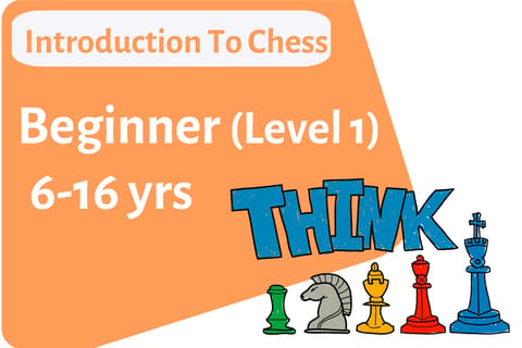 Introduction to Chess - Beginner (Level 1)