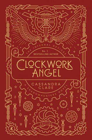 THE INFERNAL DEVICES 1: CLOCKWORK ANGEL 10TH ANNIVERSARY EDITION