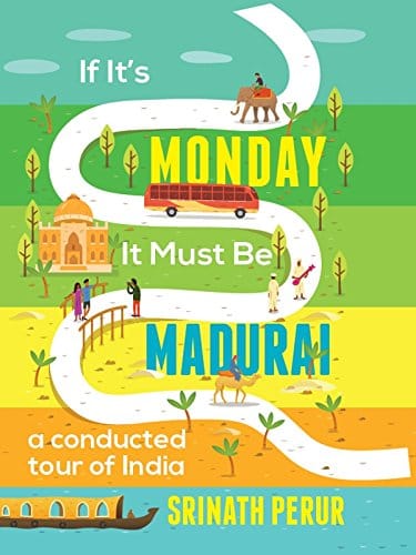 If It's Monday It Must Be Madurai