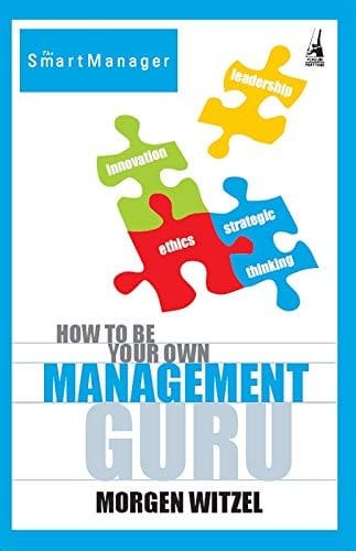 How to Be Your Own Management Guru
