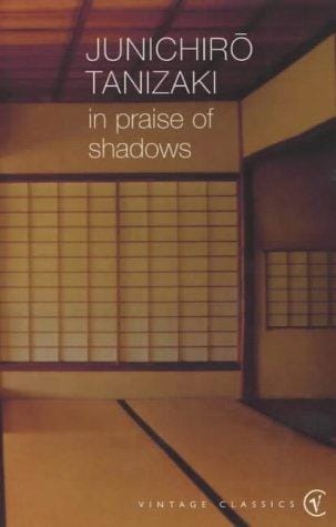 In Praise of Shadows