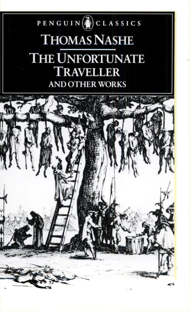 The Unfortunate Traveller and Other Works