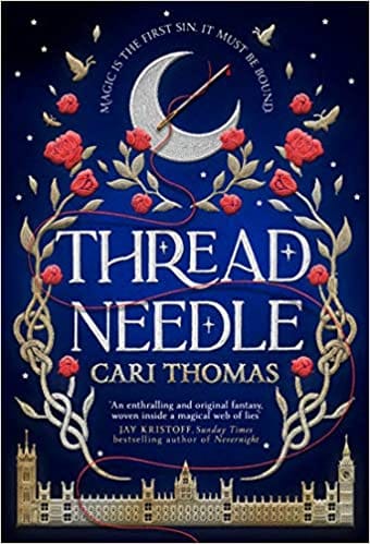 Threadneedle: The New Magical Debut Novel of Summer 2021