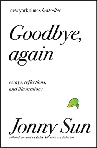 Goodbye Again Essays Reflections And Illustrations
