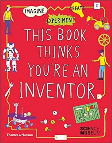 This Book Thinks You Are An Inventor