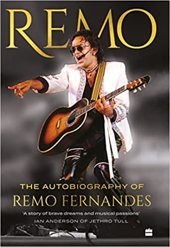 Remo The Autobiography Of Remo Fernandes