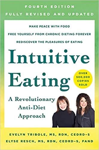 Intuitive Eating 4th Edition A Revolutionary Anti-diet Approach