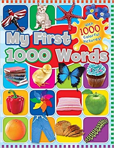 My First 1000 Words With 1000 Colorful Pictures!