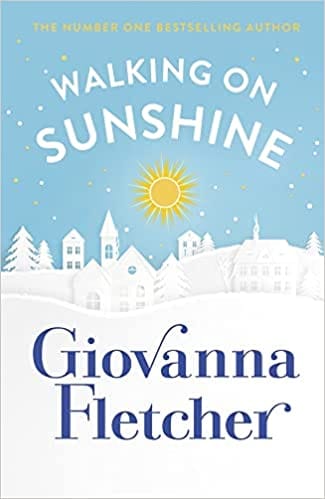 Walking On Sunshine The Sunday Times Bestseller Perfect To Cosy Up With This Winter