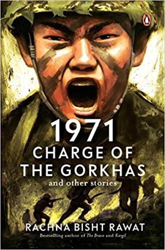 1971 Charge Of The Gorkhas And Other Stories