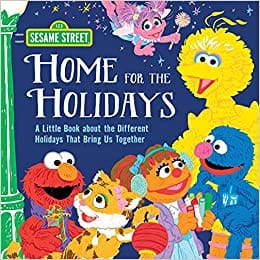 Home For The Holidays A Little Book About The Different Holidays That Bring Us Together