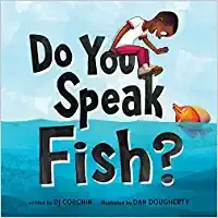 Do You Speak Fish? A Story About Communicating And Understanding
