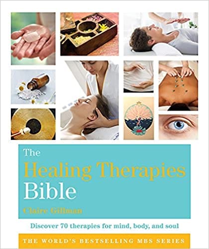 The Healing Therapies Bible Godsfield Bibles (godsfield Bible Series)