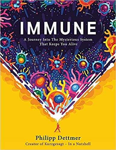Immune The New Book From Kurzgesagt A Gorgeously Illustrated Deep Dive Into The Immune System