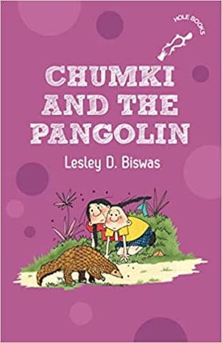 Chumki And The Pangolin (hole Books)