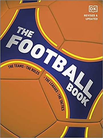 The Football Book The Teams The Rules The Leagues The Tactics
