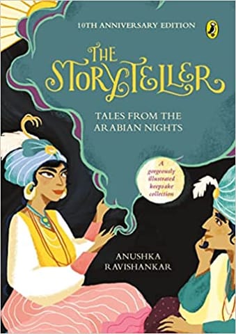 The Storyteller Tales From The Arabian Nights (10th Anniversary Edition)