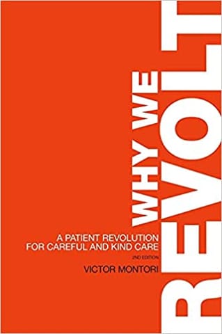 Why We Revolt A Patient Revolution For Careful And Kind Care