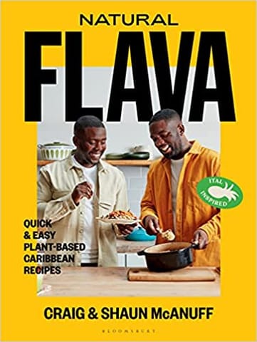 Natural Flava Quick & Easy Plant-based Caribbean Recipes