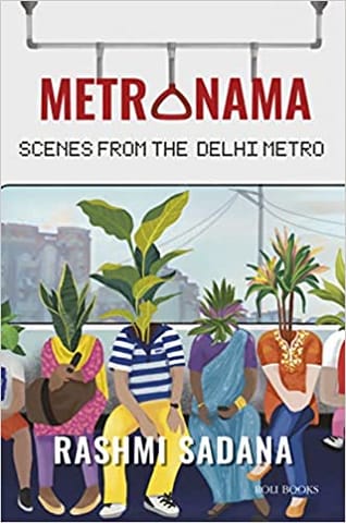 Metronama Scenes From The Delhi Metro