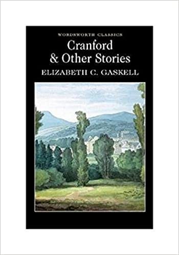 Cranford & Selected Short Stories Wordsworth Classics