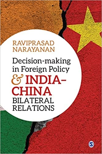 Decision-making in Foreign Policy and India–China Bilateral Relations