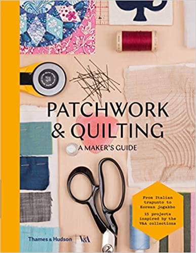 Patchwork & Quilting A Makers Guide