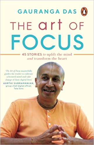 The Art Of Focus 45 Stories To Uplift The Mind And Transform The Heart