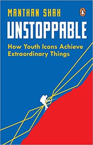Unstoppable: How to Be Successful in South Asia