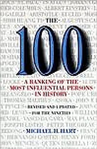 The 100 A Ranking Of The Most Influential Persons In History