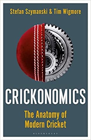 Crickonomics The Anatomy Of Modern Cricket