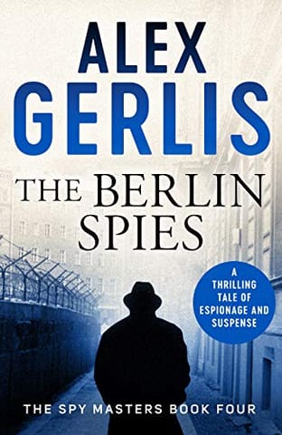 The Berlin Spies (spy Masters Book 4)