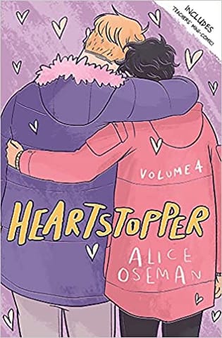Heartstopper Volume Four The Million-copy Bestselling Series Coming Soon To Netflix!