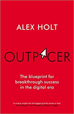 Outpacer The Blueprint For Breakthrough Success In The Digital Era