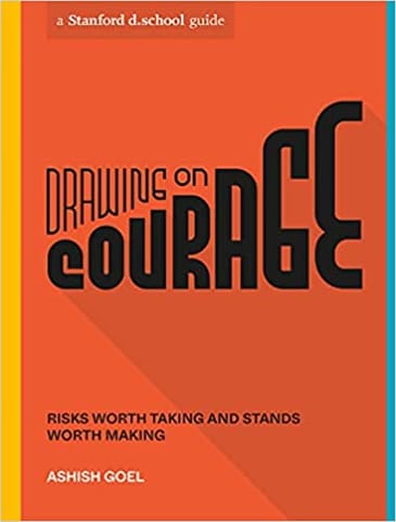 Drawing On Courage Risks Worth Taking And Stands Worth Making