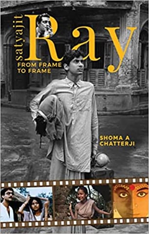 Satyajit Ray From Frame To Frame