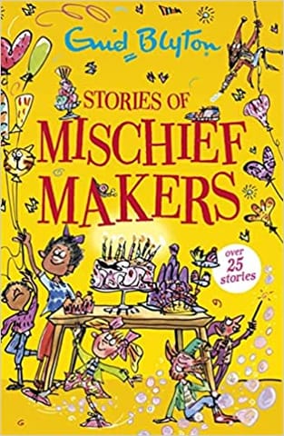 Stories Of Mischief Makers (bumper Short Story Collections)