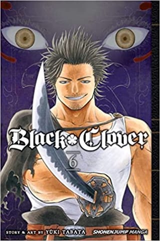 Black Clover Vol 6 Volume 6 The Man Who Cuts Death