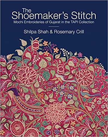 The Shoemakers Stitch Mochi Embroideries Of Gujarat In The Tapi Collection