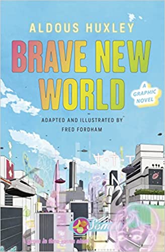Brave New World A Graphic Novel