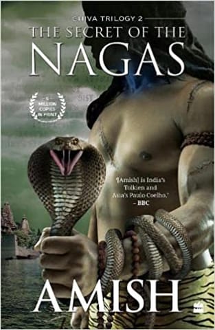 The Secret Of The Nagas (shiva Trilogy Book 2)