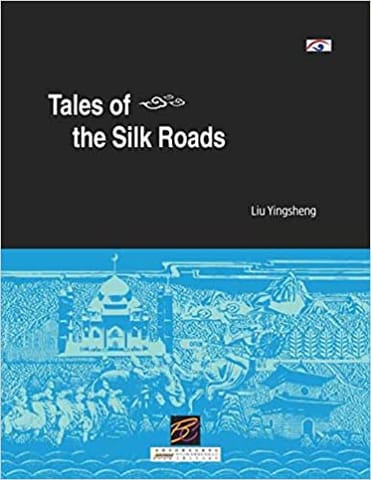 Tales Of The Silk Roads